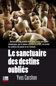 Le sanctuaire des destins oubliés