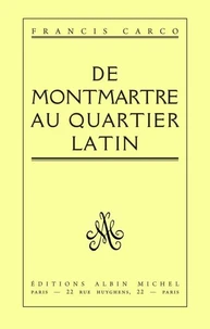 De Montmartre au Quartier Latin
