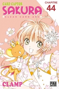  Clamp - Card Captor Sakura - Clear Card Arc Chapitre 44.