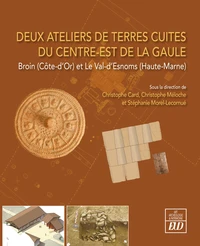 Deux ateliers de terres cuites du centre-est de la Gaule