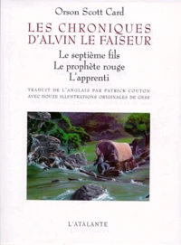 Les Chroniques D'Alvin Le Faiseur. Le Septieme Fils, Le Prophete Rouge, L'Apprenti, Avec Douze Illustrations Originales Degess