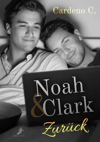 Noah &amp; Clark: Zurück
