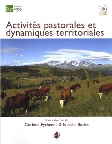 Activités pastorales et dynamiques territoriales. Quelles articulations ? Quelles stratégies ?