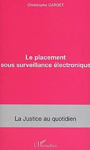 Le placement sous surveillance électronique