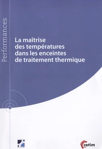 La maîtrise des températures dans les enceintes de traitement thermique