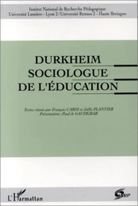 Durkheim sociologue de l'éducation