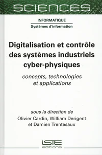 Digitalisation et contrôle des systèmes industriels cyber-physiques