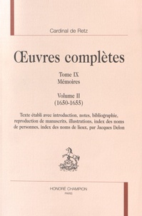 Cardinal de Retz - Oeuvres complètes - Tome 9, Mémoires Volume 2 (1650-1655).