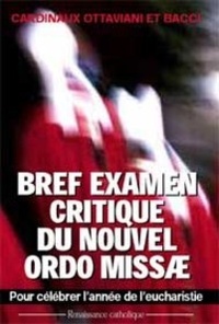  Cardinal Ottaviani et  Cardinal Bacci - Bref examen critique du nouvel Ordo Missae.