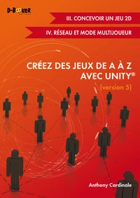 Créez des jeux de A à Z avec Unity
