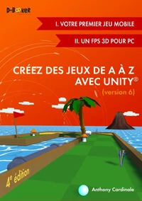 Créez des jeux de A à Z avec Unity