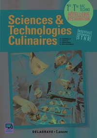 Sciences et technologies culinaires 1re Tle Bac Techno Hôtellerie Restauration