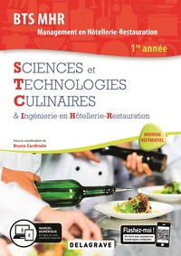 Sciences et Technologies Culinaires & Ingénierie en Hôtellerie-Restauration BTS MHR Management en Hôtellerie-Restauration 1re année