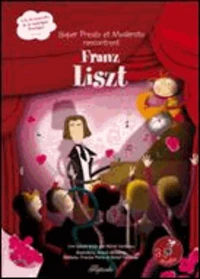 Super Presto et Moderato rencontrent Franz Liszt