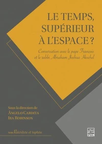 Le temps, superieur a laespace ? conversation avec le pape