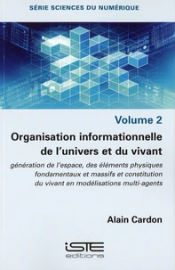Organisation informationnelle de l'univers et du vivant