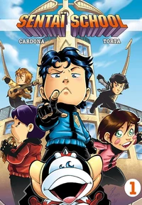Sentaï School Tome 1