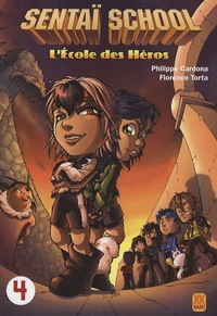 Sentaï School Tome 4