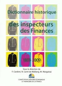 Dictionnaire historique des inspecteurs des finances 1801-2009