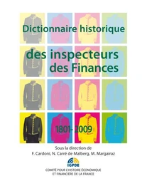 Dictionnaire historique des inspecteurs des finances 1801-2009