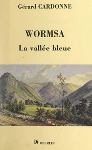 Wormsa, la vallée bleue