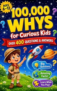 100,000 Whys For Smart Kids