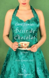 Care Santos - Désir de chocolat.