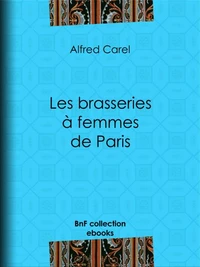 Les brasseries à femmes de Paris