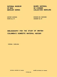 Bibliography for the study of British Columbia's domestic material history