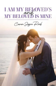 I am my Beloved's and my Beloved is mine