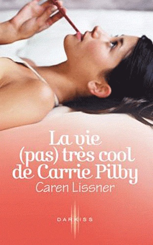 La vie (pas) très cool de Carrie Pilby - Occasion