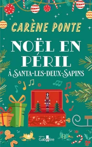 Noël en péril à Santa-les-Deux-Sapins