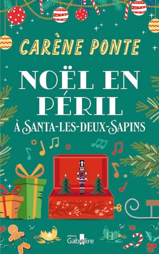 Carène Ponte - Noël en péril à Santa-les-Deux-Sapins.