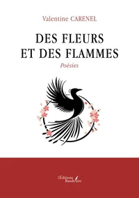 Des fleurs et des flammes