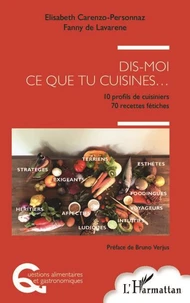 Dis-moi ce que tu cuisines...