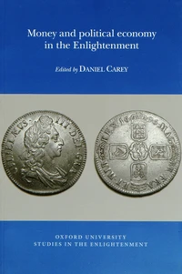 Money and political economy in the Enlightenment