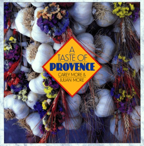 Carey More - A Taste Of Provence.