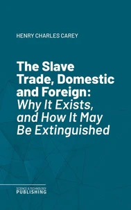 The Slave Trade, Domestic and Foreign