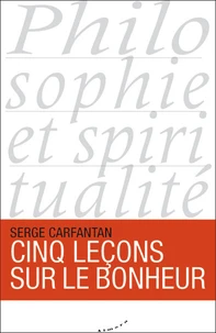 Cinq leçons sur le bonheur