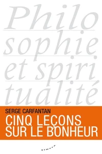 Cinq leçons sur le bonheur