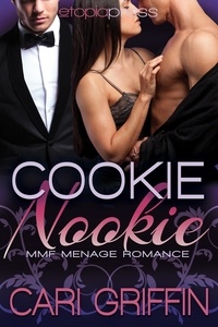  Cari Griffin - Cookie Nookie: MMF Menage Romance.