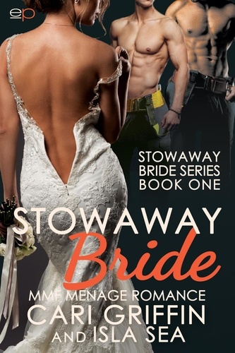  Cari Griffin - Stowaway Bride: MMF Menage Romance - The Stowaway Bride Series, #1.