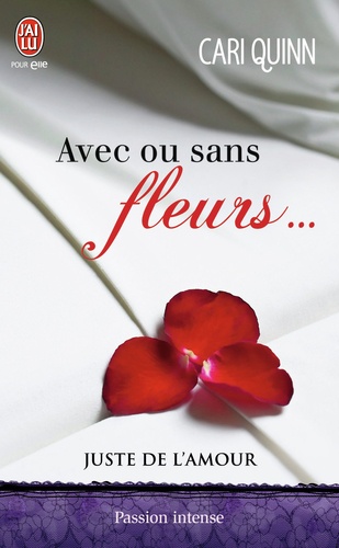 Juste de l'amour Tome 1 Avec ou sans fleurs...