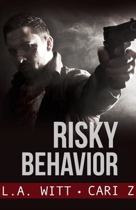  Cari Z. et  L. A. Witt - Risky Behavior - Bad Behavior, #1.