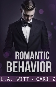  Cari Z. et  L. A. Witt - Romantic Behavior - Bad Behavior, #4.