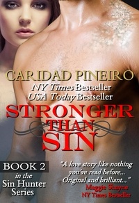  Caridad Pineiro - Stronger Than Sin - Sin Hunters, #2.