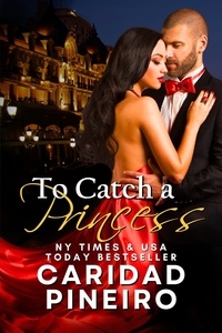  Caridad Pineiro - To Catch a Princess - Gambling for Love, #2.
