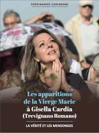 Les apparitions de la Vierge Marie à Gisella Cardia (Trevignano Romano)