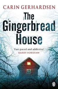 Carin Gerhardsen - The Gingerbread House - Hammarby Book 1.