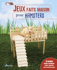 Carin Oliver - Jeux faits maison pour hamsters - Plus de 20 projets faciles à réaliser : tunnels, tours, cachettes, balançoires, échelles et bien d'autres !.